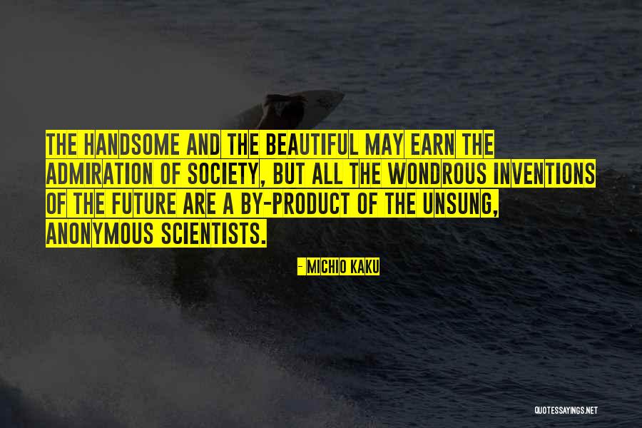 Science By Scientists Quotes By Michio Kaku Science By Scientists Quotes By Michio Kaku
