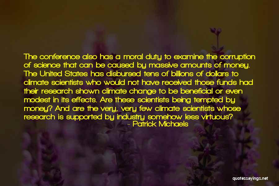 Science By Scientists Quotes By Patrick Michaels Science By Scientists Quotes By Patrick Michaels