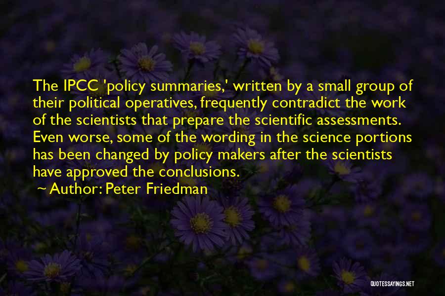 Science By Scientists Quotes By Peter Friedman