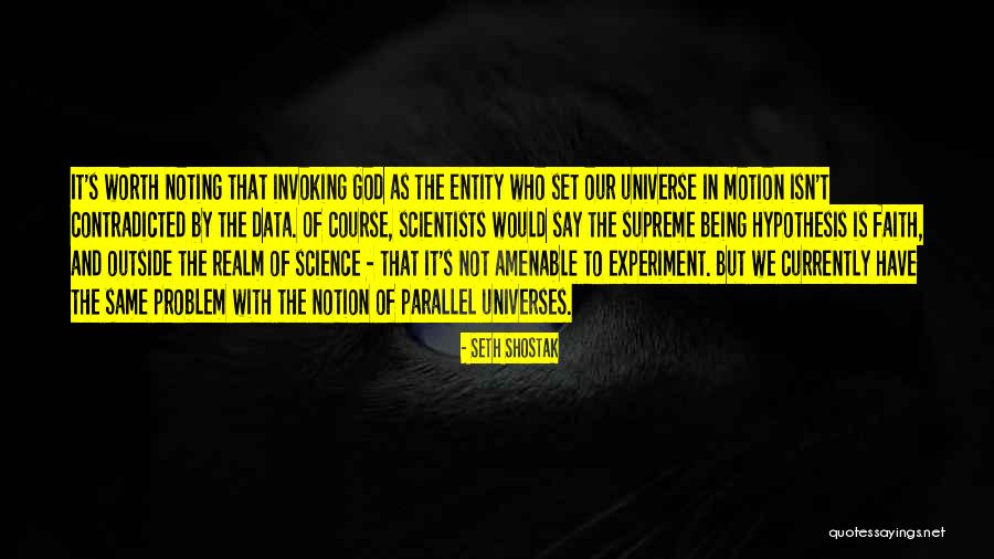 Science By Scientists Quotes By Seth Shostak Science By Scientists Quotes By Seth Shostak