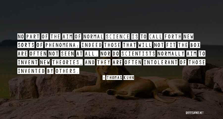Science By Scientists Quotes By Thomas Kuhn Science By Scientists Quotes By Thomas Kuhn