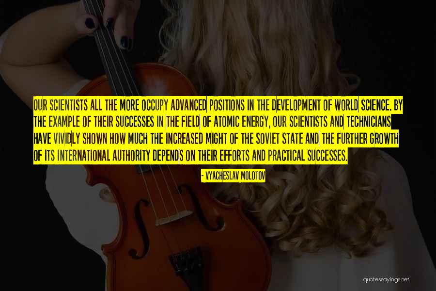 Science By Scientists Quotes By Vyacheslav Molotov Science By Scientists Quotes By Vyacheslav Molotov