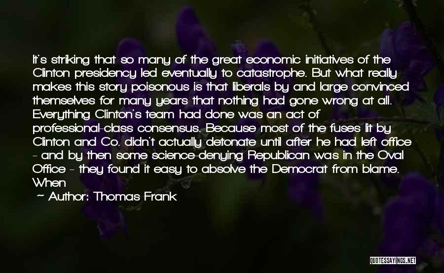 Science Consensus Quotes By Thomas Frank