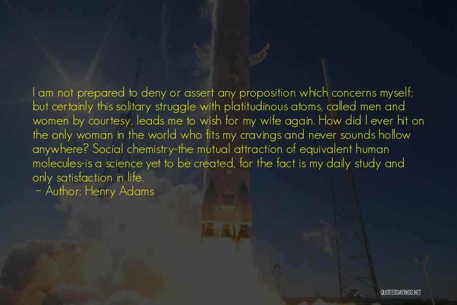 Science Daily Quotes By Henry Adams