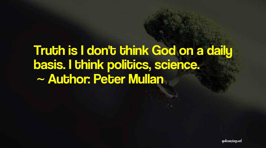 Science Daily Quotes By Peter Mullan