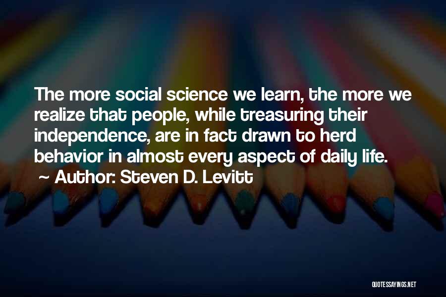 Science Daily Quotes By Steven D. Levitt