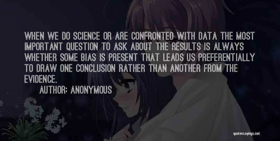 Science Data Quotes By Anonymous