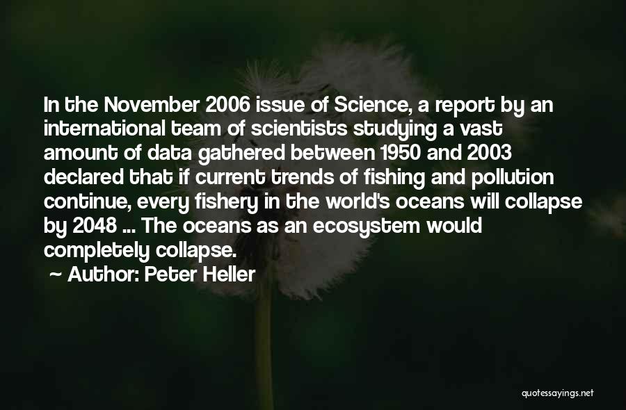 Science Data Quotes By Peter Heller