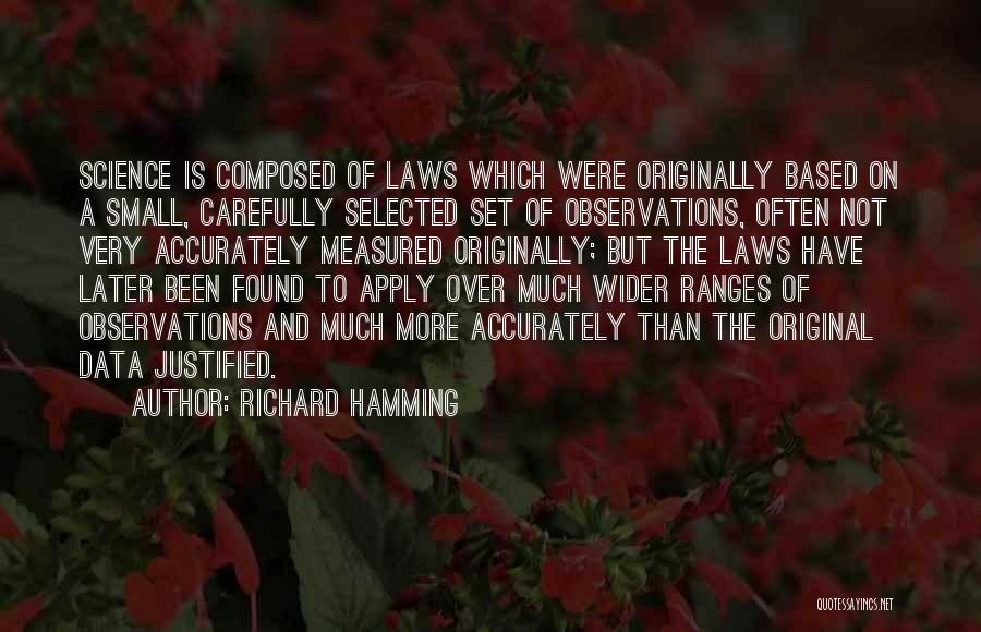 Science Data Quotes By Richard Hamming