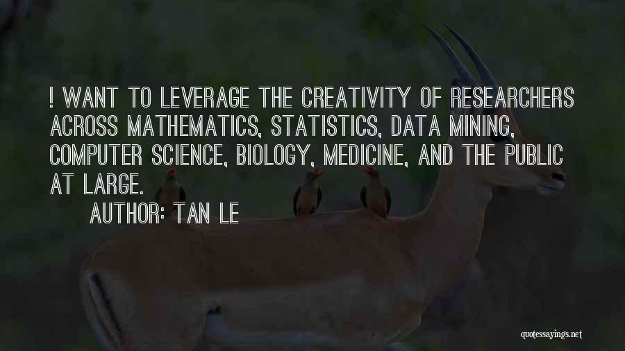 Science Data Quotes By Tan Le