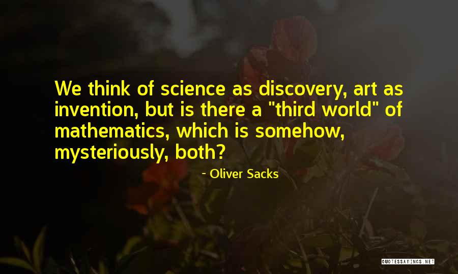 Science Discovery Quotes By Oliver Sacks Science Discovery Quotes By Oliver Sacks