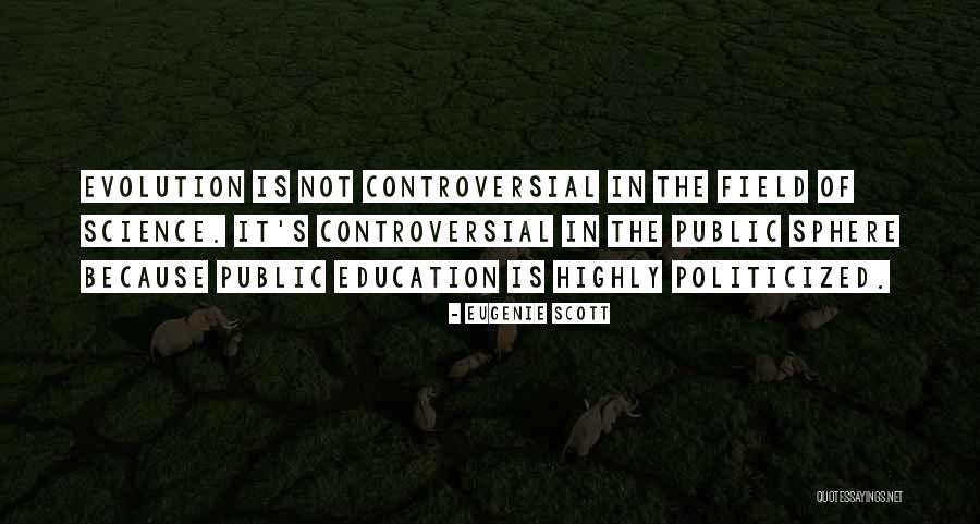 Science Education Quotes By Eugenie Scott Science Education Quotes By Eugenie Scott