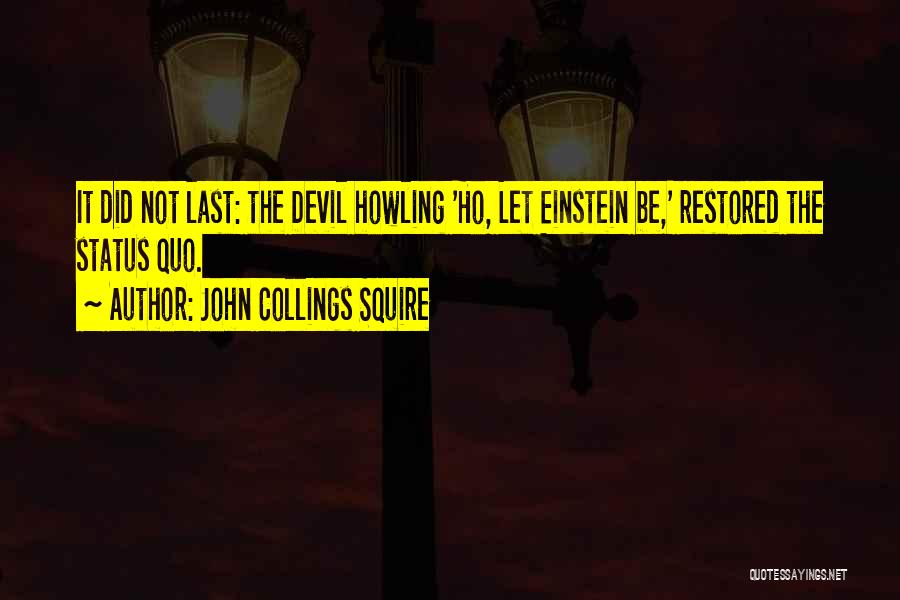 Science Einstein Quotes By John Collings Squire