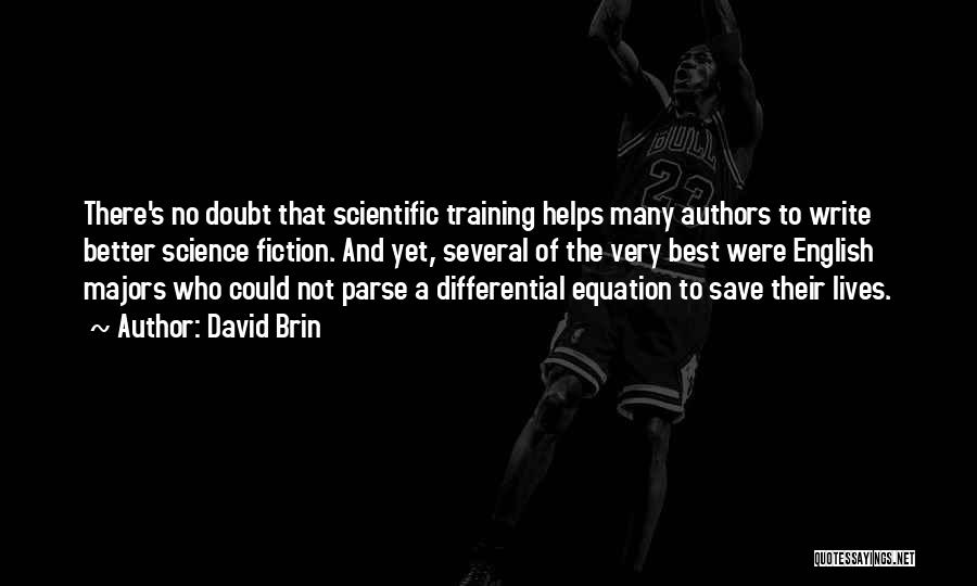Science Equation Quotes By David Brin