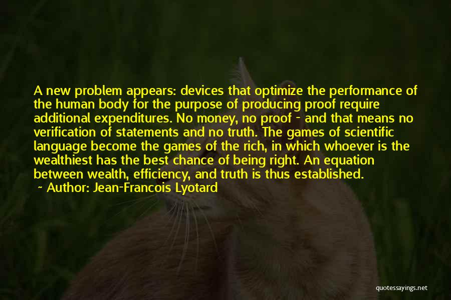 Science Equation Quotes By Jean-Francois Lyotard