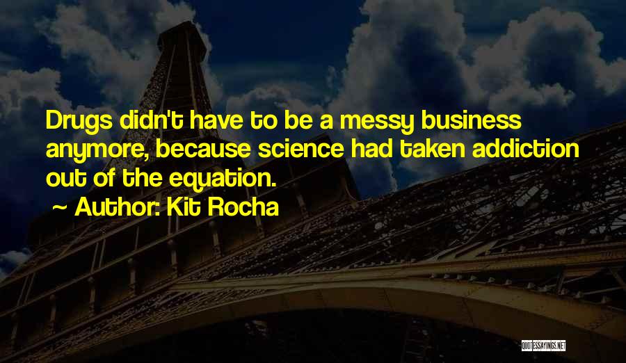 Science Equation Quotes By Kit Rocha