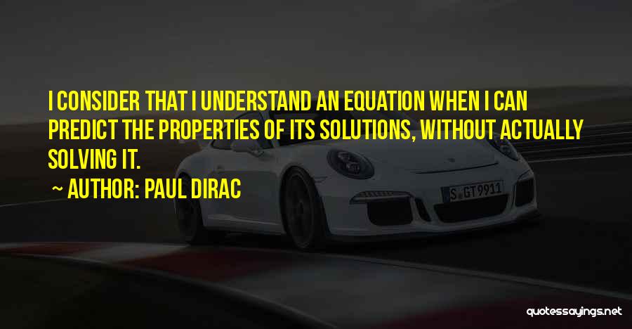 Science Equation Quotes By Paul Dirac
