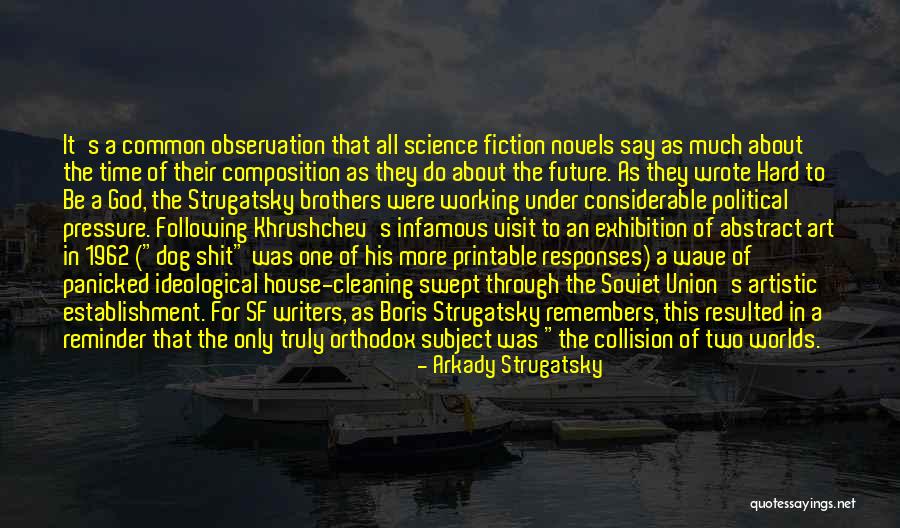 Science Exhibition Quotes By Arkady Strugatsky