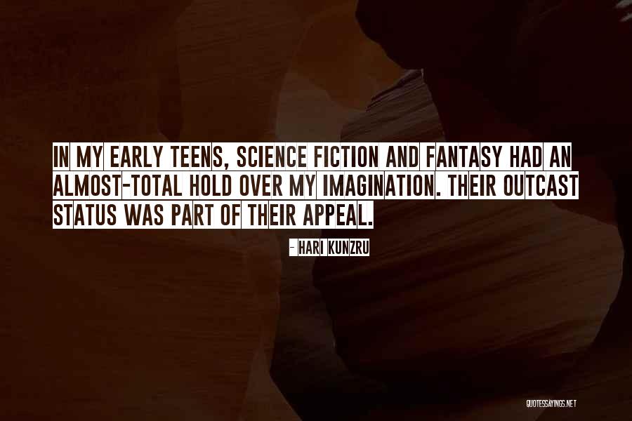 Science Fiction And Fantasy Quotes By Hari Kunzru Science Fiction And Fantasy Quotes By Hari Kunzru