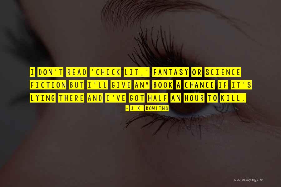 Science Fiction And Fantasy Quotes By J.K. Rowling Science Fiction And Fantasy Quotes By J.K. Rowling