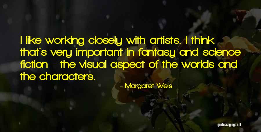 Science Fiction And Fantasy Quotes By Margaret Weis Science Fiction And Fantasy Quotes By Margaret Weis