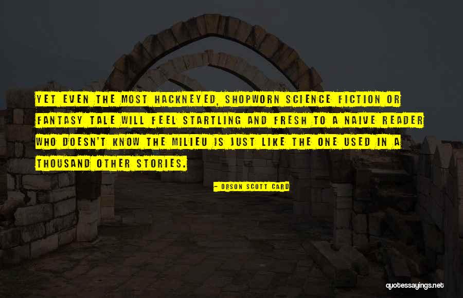 Science Fiction And Fantasy Quotes By Orson Scott Card Science Fiction And Fantasy Quotes By Orson Scott Card