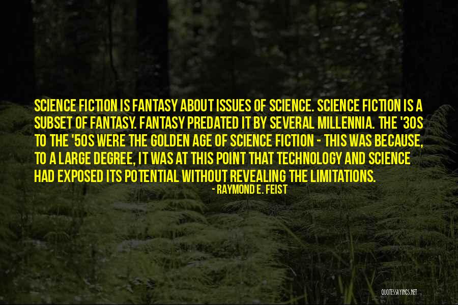 Science Fiction And Fantasy Quotes By Raymond E. Feist Science Fiction And Fantasy Quotes By Raymond E. Feist