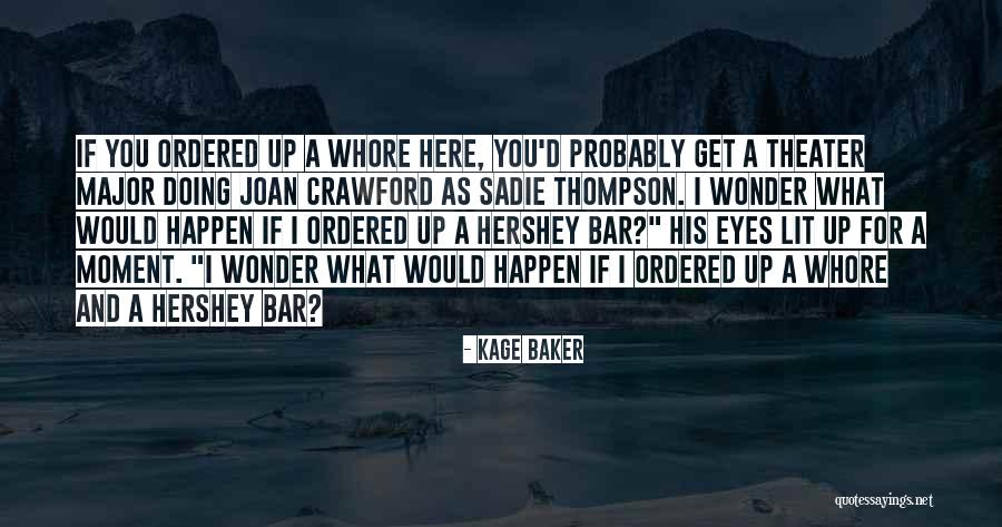 Science Fiction Comedy Quotes By Kage Baker Science Fiction Comedy Quotes By Kage Baker
