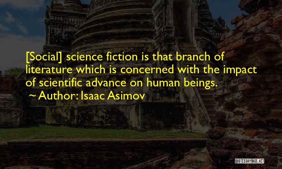 Science Fiction From Isaac Asimov Quotes By Isaac Asimov