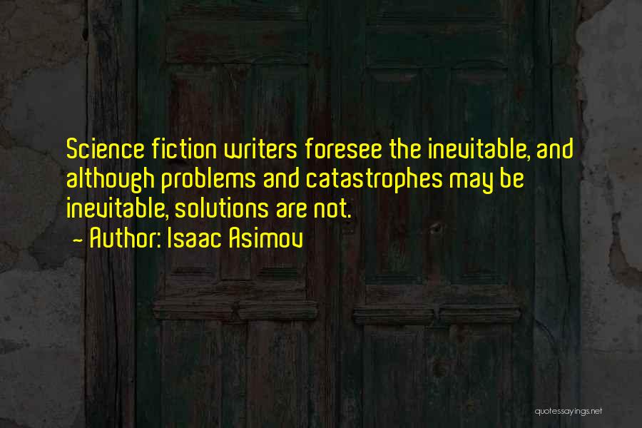 Science Fiction From Isaac Asimov Quotes By Isaac Asimov