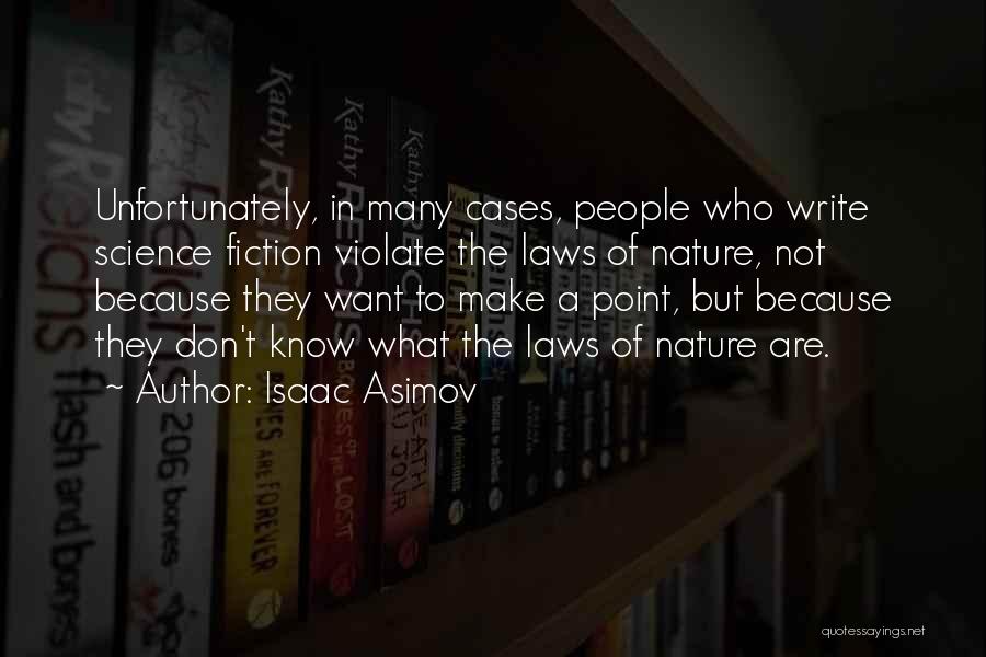 Science Fiction From Isaac Asimov Quotes By Isaac Asimov