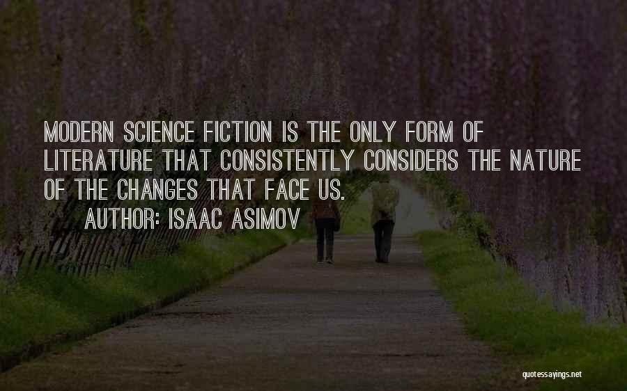 Science Fiction From Isaac Asimov Quotes By Isaac Asimov