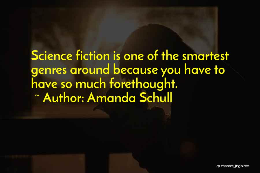 Science Fiction Genre Quotes By Amanda Schull