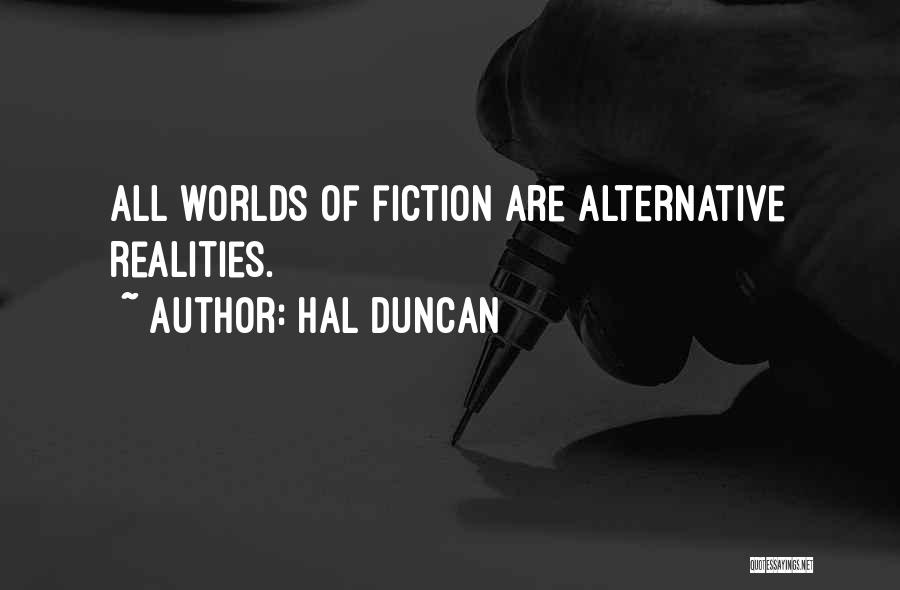 Science Fiction Genre Quotes By Hal Duncan