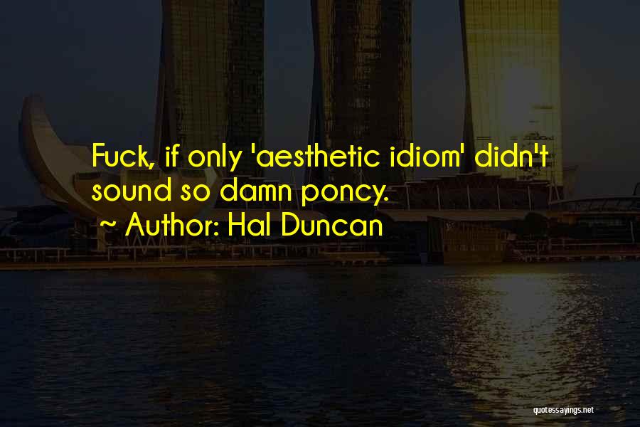 Science Fiction Genre Quotes By Hal Duncan