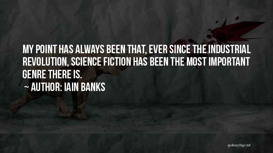 Science Fiction Genre Quotes By Iain Banks