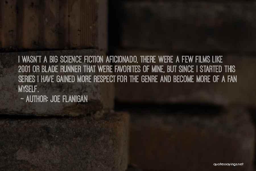 Science Fiction Genre Quotes By Joe Flanigan