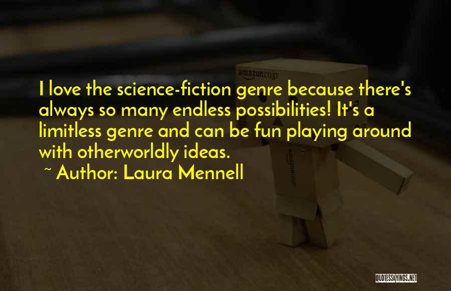 Science Fiction Genre Quotes By Laura Mennell