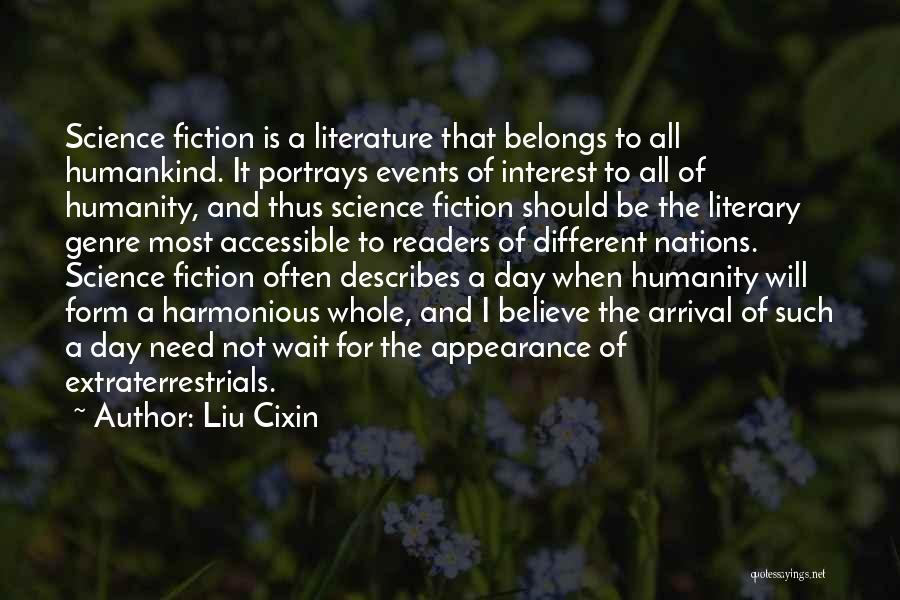 Science Fiction Genre Quotes By Liu Cixin