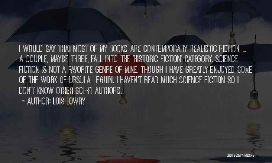 Science Fiction Genre Quotes By Lois Lowry