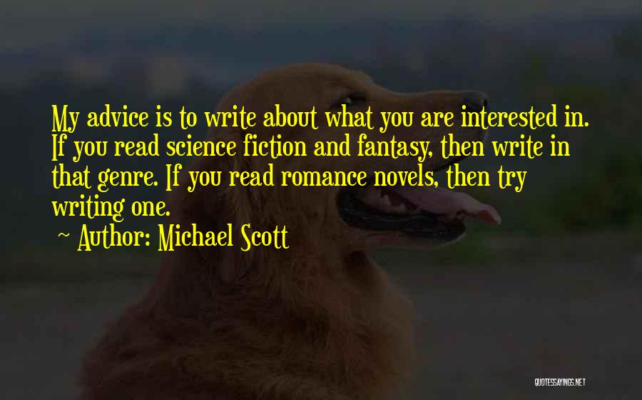 Science Fiction Genre Quotes By Michael Scott