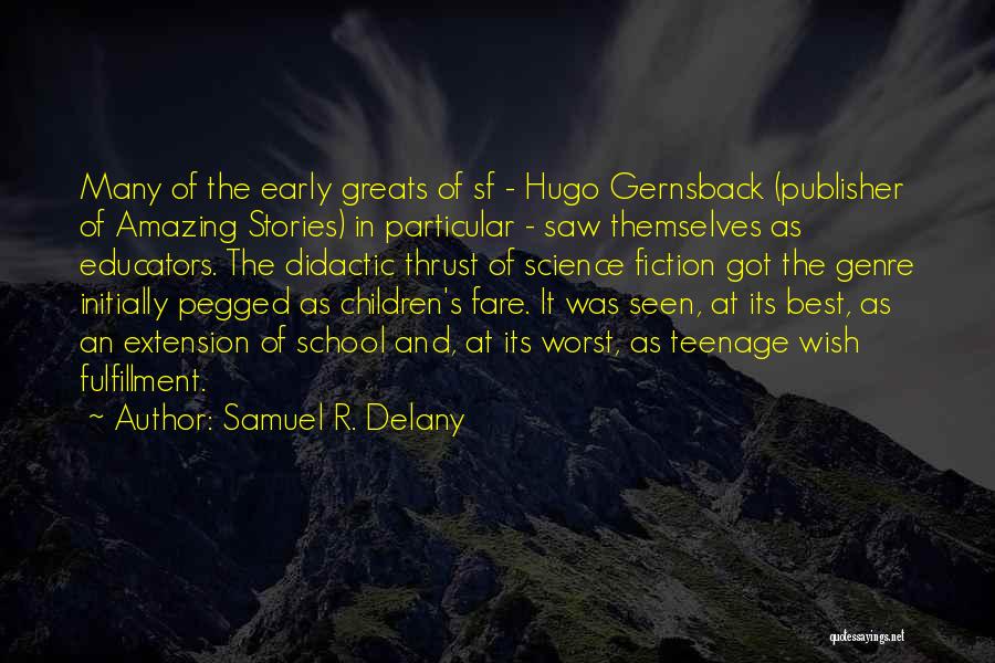 Science Fiction Genre Quotes By Samuel R. Delany