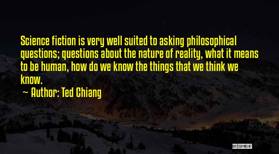 Science Fiction Genre Quotes By Ted Chiang