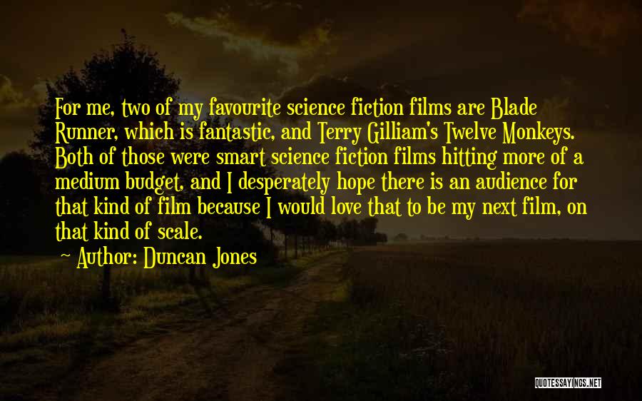 Science Fiction Love Quotes By Duncan Jones