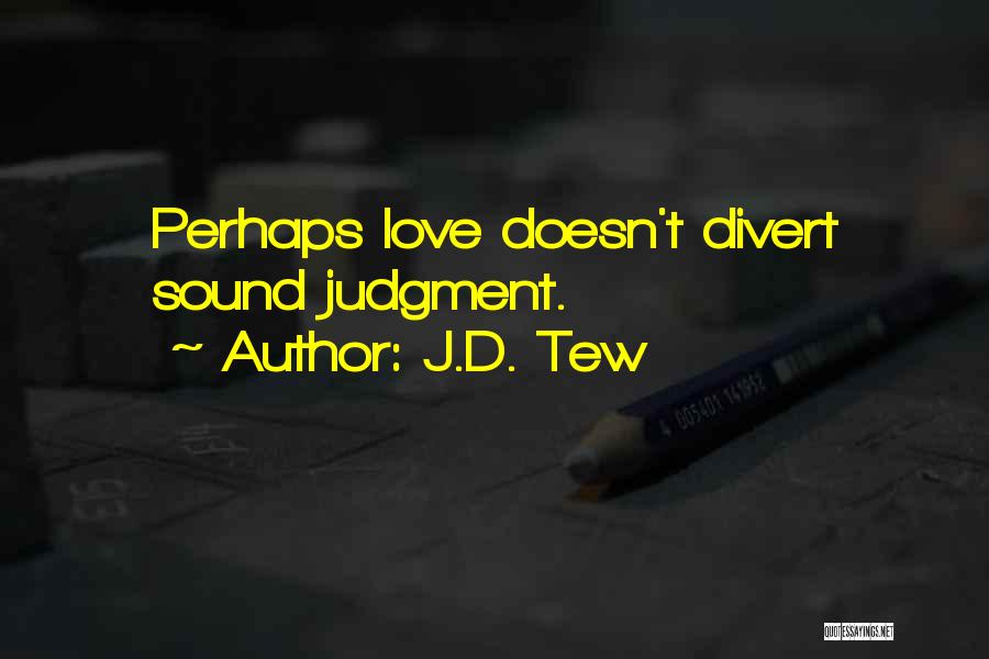 Science Fiction Love Quotes By J.D. Tew