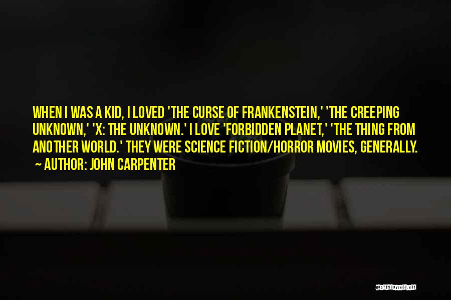 Science Fiction Love Quotes By John Carpenter