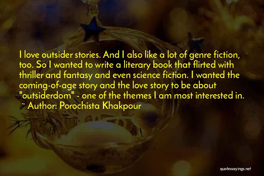 Science Fiction Love Quotes By Porochista Khakpour