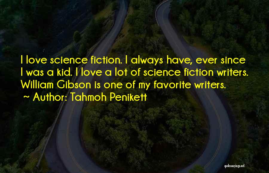 Science Fiction Love Quotes By Tahmoh Penikett