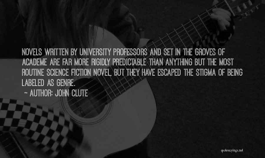 Science Fiction Novels Quotes By John Clute