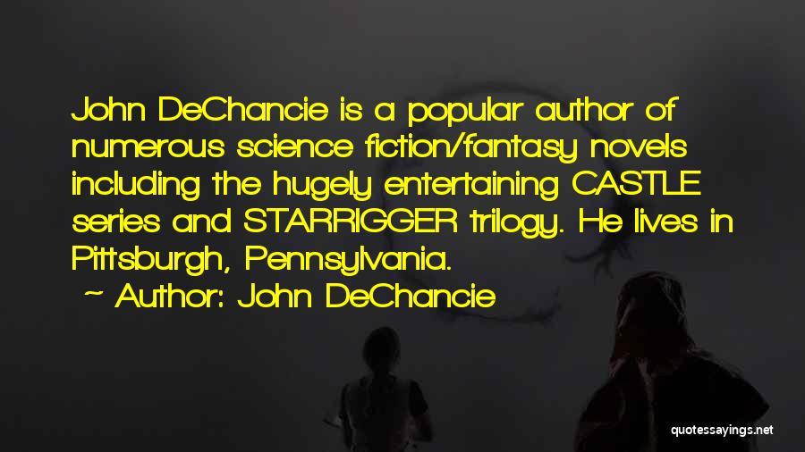 Science Fiction Novels Quotes By John DeChancie Science Fiction Novels Quotes By John DeChancie
